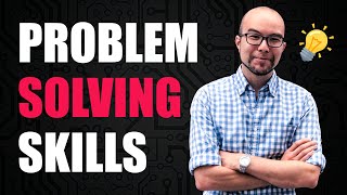 How To Improve Problem Solving Skills?