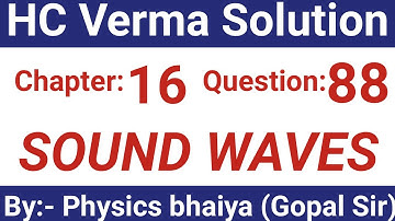 H.C. Verma Solutions - Sound Waves - Chapter 16, Question 88