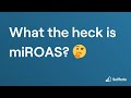 What is miROAS? The Most Important Metric B2C Marketers Aren’t Using (Yet)