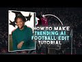 How To Make Trending AI Football Edit || AI Football Edit Tutorial ||