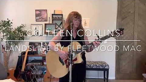 Colleen Collins plays Landslide by Fleetwood Mac