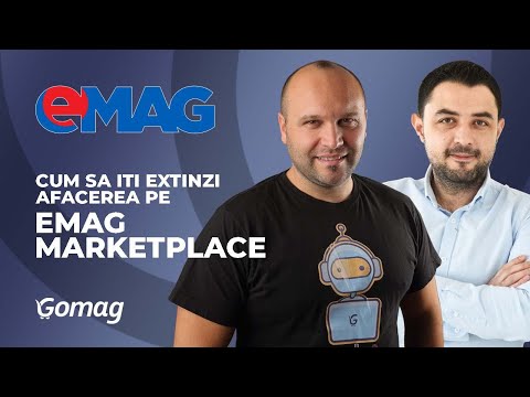 eMAG Marketplace  ce inseamna si cum iti cresti vanzarile online  Gomag Summit