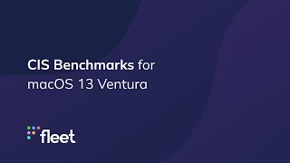 CIS Benchmarks for macOS 13 Ventura
