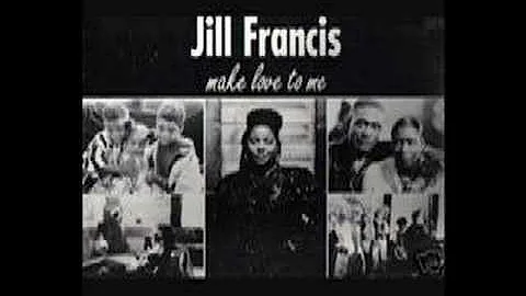 Jill Francis - Make Love To Me