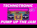 Technotronic Pump Up The Jam Lyrics