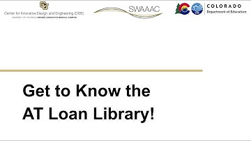 Get to Know the AT Loan Library! (2025)