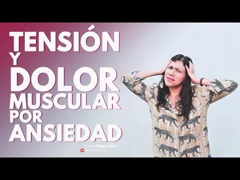 TENSION Y DOLOR MUSCULAR POR ANSIEDAD || FANNY PSIQUIATRA