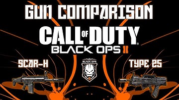 BLACK OPS 2 Gun Comparison Ep. 1: Type 25 vs Scar - H