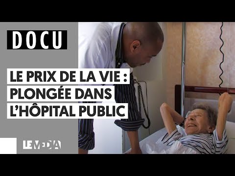 LE PRIX DE LA VIE : PLONGÉE DANS L&#039;HÔPITAL PUBLIC