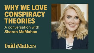Why We Love Conspiracy Theories: A Conversation with Sharon McMahon