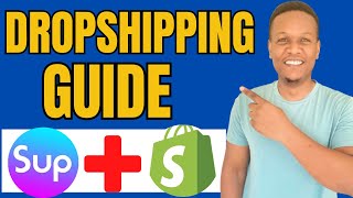 Sup Dropshipping Shopify Tutorial screenshot 3