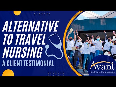 Alternative To Travel Nursing | Avant Healthcare Professionals Client Testimonial