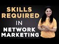 Hin skills required in network marketing  skills in network marketing  network marketing skills