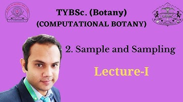 TYBSc (Botany) Sample and Sampling (Lect-1)