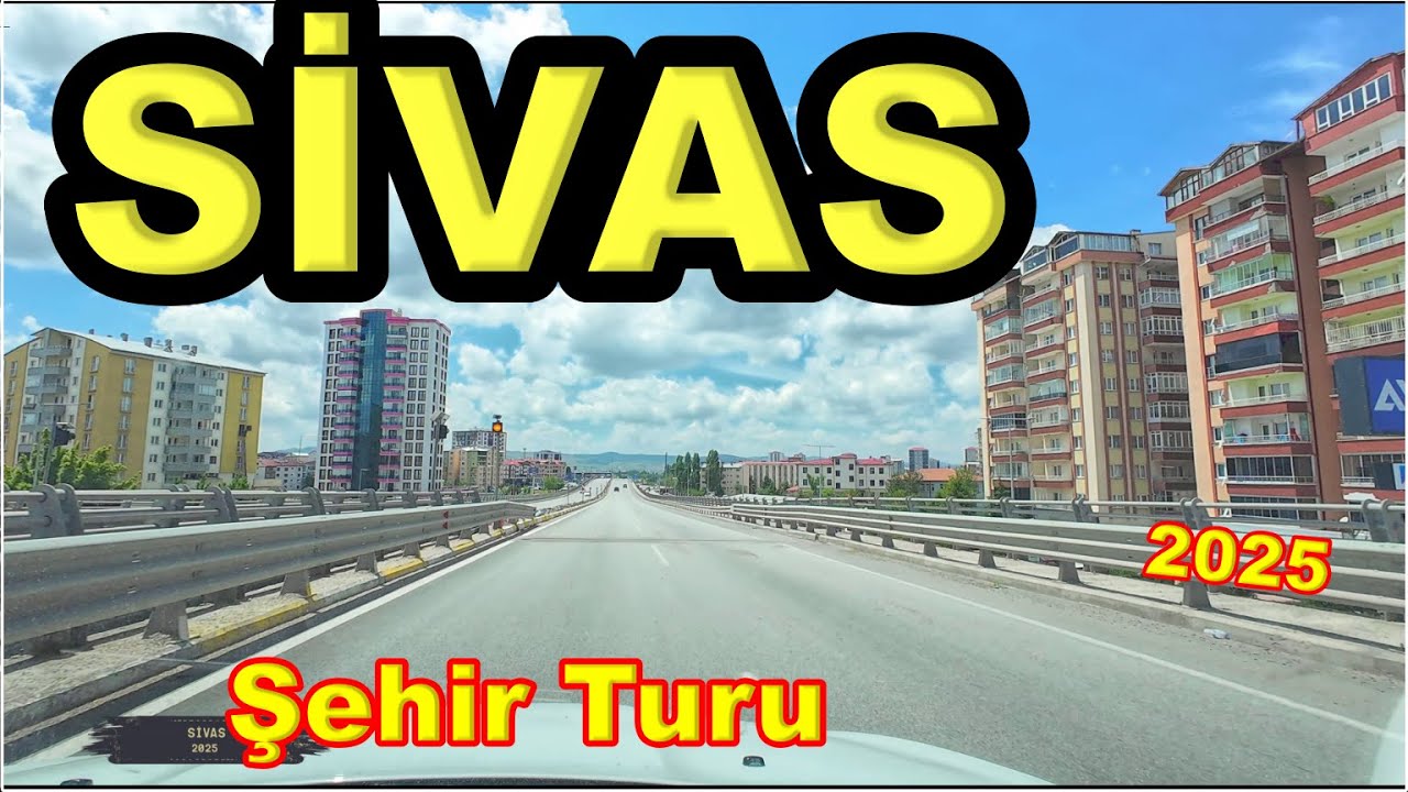🚙 Sivas Şehir Turu -1 (2025) | Sessiz Bir Yolculuk – Sivas City Tour | A Calm Drive Through Anatolia