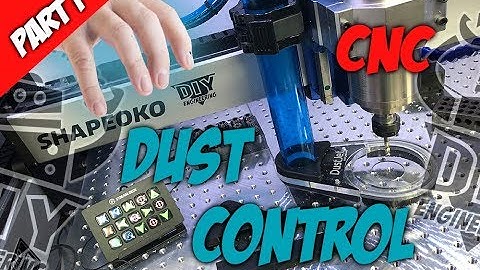 Episode 035: CNC Dust Control Part 1