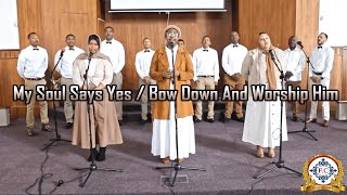 Video thumbnail of "My Soul Says Yes / Bow Down And Worship Him - Cape Town, South Africa Choir | Truth of God"