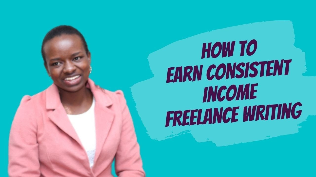 How To Secure Your Income As A Freelance Writer | Eliminate Feast And ...