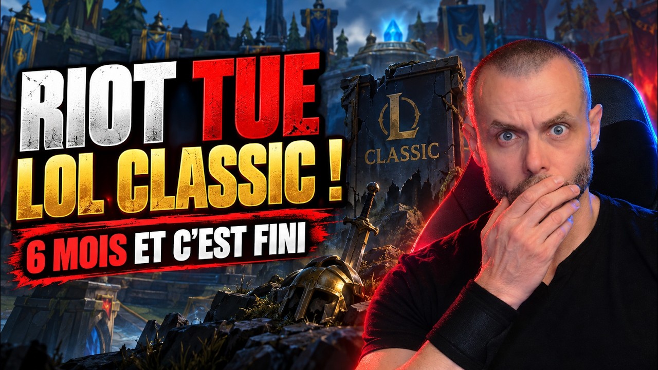 LEAGUE OF LEGENDS CLASSIC : RIOT annonce déjà la FIN !