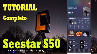 ZWO SEESTAR S50, Tutorial completo