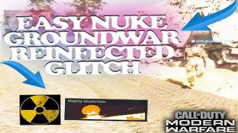 COD MW: NEW EASY NUKES GLITCH KARST RIVER QUARRY GROUNDWAR REINFECTED | Get free nuke calling card!!
