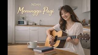 Download Lagu NOAH - MENUNGGU PAGI (Cover by Swastamita) MP3