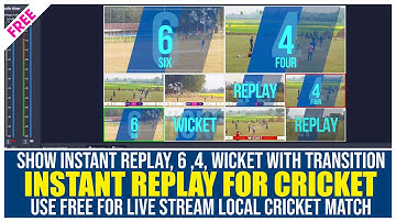 Multi Camera Instant Replay on OBS Studio With Transition in Local Cricket!