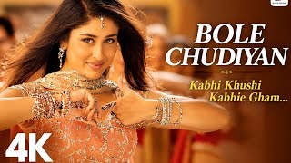 🎵 Bole Chudiyan Full Song | Kabhi Khushi Kabhie Gham (K3G) | Shah Rukh Khan, Kajol, Kareena Kapoor, 