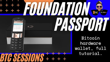 Foundation Passport: Bitcoin Hardware Wallet/Signing Device TUTORIAL