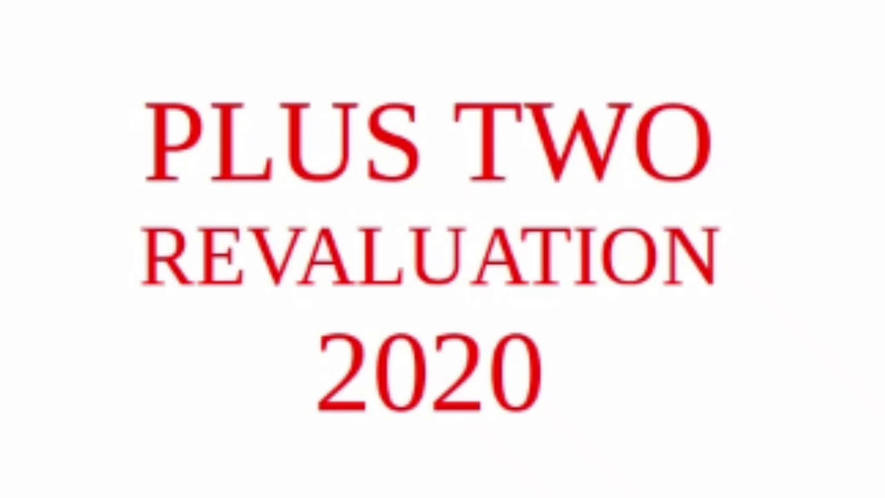 PLUS TWO REVALUATION 2020