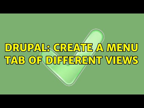 Drupal: Create a menu tab of different views (2 Solutions!!)