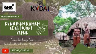 KEUNIKAN RUMAH ADAT HONAI PAPUA