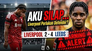 Aku Dulu Kata Liverpool Tak Perlu Defender… Tapi Leeds Buktikan Aku Salah!