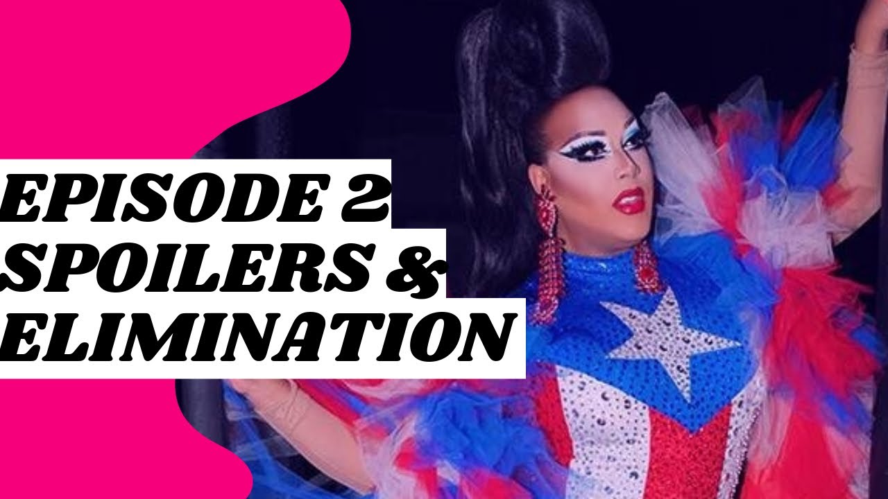 RuPauls Drag Race All Stars 5 episode 2 spoilers, elimination confirmed tea | AintNoGossip