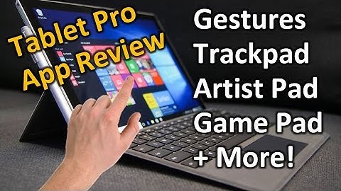 App Review: Tablet Pro for Surface and Touchscreen PC