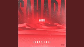 Sahara Blazzefall Remix