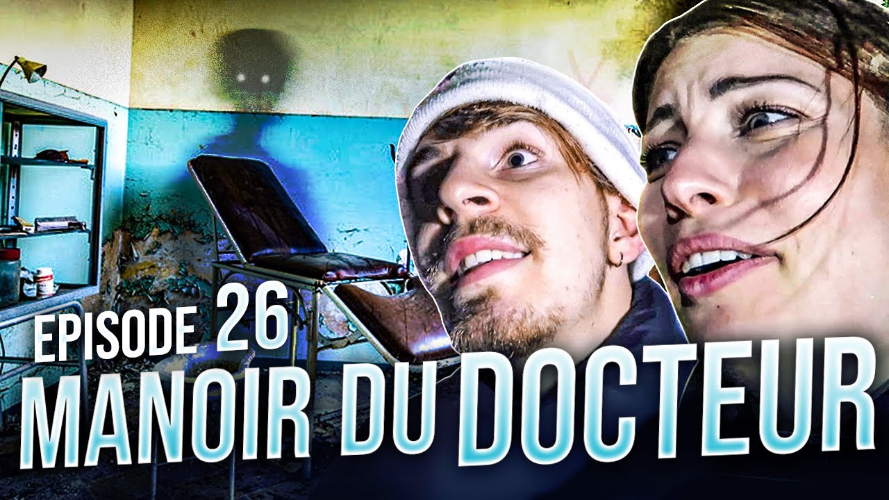 LE MANOIR HANTE DU DOCTEUR X !