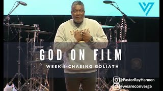 God on Film Week I- Chasing Goliath *Sermon Only