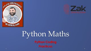 Python 20 | Stepwise | Maths Functions & Module | O/A Level | By ZAK