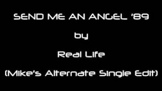 SEND ME AN ANGEL '89 by Real Life (Mike's Alternate Single Edit)