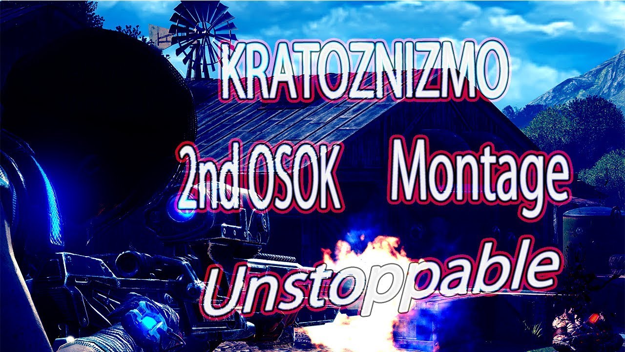 KRATOZNIZMO | Gears of War 4 OSOK Montage "Unstoppable" (Sep 2017)