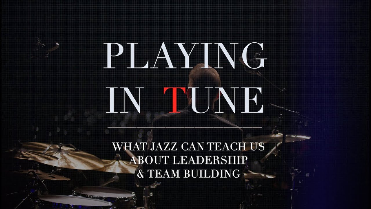 Daniel Glass presents "Playing In Tune - What Jazz Can Teach Us About Leadership And Team Building."