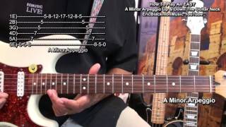 How To Play An EASY A Minor Arpeggio Up & Down The Guitar Neck @EricBlackmonGuitar