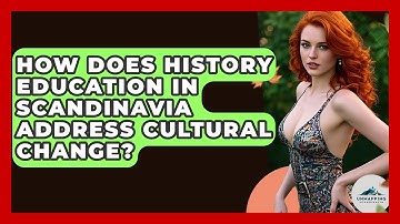 How Does History Education in Scandinavia Address Cultural Change? - Unmapping Scandinavia