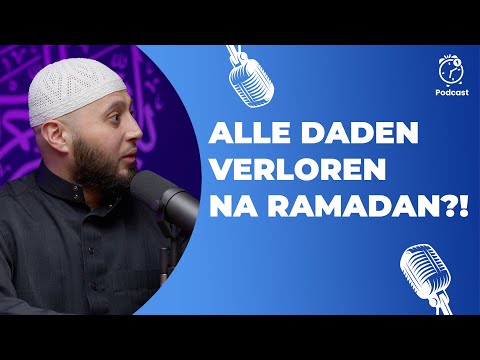 Hoe je Standvastig Blijft OOK NA DE RAMADAN - De Voordelen van Kennis Podcast Deel 1