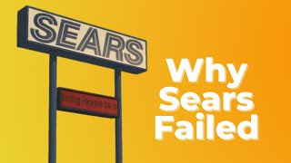 Sears Was Worth $18B (1% of the Entire U.S. Economy)... Now They're Bankrupt
