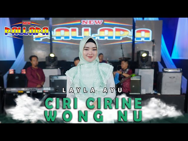 Ciri Cirine Wong NU - Laila Ayu - New Pallapa class=