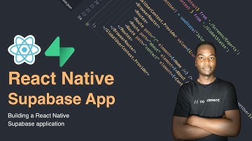 Building a React Native Supabase application - #1 React Native setting up Supabase