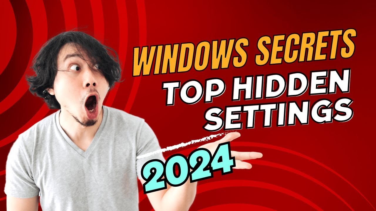 Windows Secrets: Top Hidden Settings for Power Users in 2024
