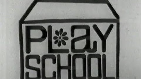 Play School - Original Opening Titles & Theme Tune - BBC2 1964